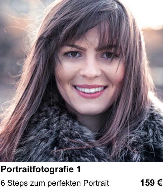 Lerne Portrait-Grundkurs Teil 1 in Berlin – 6 Steps zum perfekten Portrait
